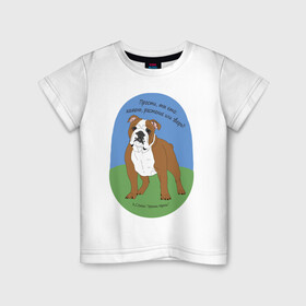 Детская футболка хлопок с принтом Бульдог в Санкт-Петербурге, 100% хлопок | круглый вырез горловины, полуприлегающий силуэт, длина до линии бедер | бульдог | льюис | нарния | собака | ты кто | хроники нарнии