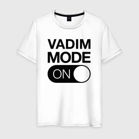 Мужская футболка хлопок с принтом Vadim Mode On в Санкт-Петербурге, 100% хлопок | прямой крой, круглый вырез горловины, длина до линии бедер, слегка спущенное плечо. | Тематика изображения на принте: name | names | вадим | имена | имя | надписи | прикольные | стикер