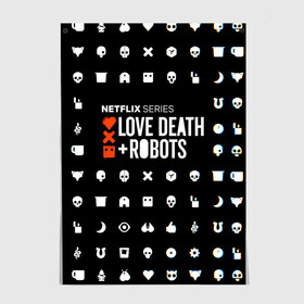 Постер с принтом LOVE DEATH + ROBOTS $$$ в Санкт-Петербурге, 100% бумага
 | бумага, плотность 150 мг. Матовая, но за счет высокого коэффициента гладкости имеет небольшой блеск и дает на свету блики, но в отличии от глянцевой бумаги не покрыта лаком | love death + robots | love death + robots print | netflix | robots | tv series | лого love death + robots | любовь | надпись love death + robots | принт love death + robots | роботы | сериал