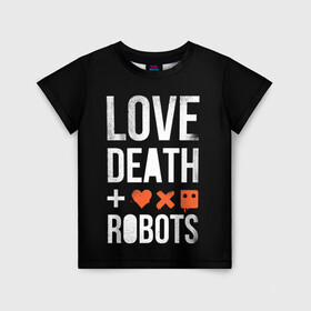Детская футболка 3D с принтом Love Death + Robots в Санкт-Петербурге, 100% гипоаллергенный полиэфир | прямой крой, круглый вырез горловины, длина до линии бедер, чуть спущенное плечо, ткань немного тянется | death | ldr | logo | love | netflix | robots | smile | анимация | кино | лого | лср | любовь | нетфликс | роботы | сериал | смайл | смайлик