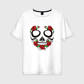 Женская футболка хлопок Oversize с принтом Череп и розы в Санкт-Петербурге, 100% хлопок | свободный крой, круглый ворот, спущенный рукав, длина до линии бедер
 | skull | глазницы | розы | цветы | череп