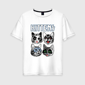 Женская футболка хлопок Oversize с принтом Kittens в Санкт-Петербурге, 100% хлопок | свободный крой, круглый ворот, спущенный рукав, длина до линии бедер
 | animal | cat | cute | kiss | kitty | meow | rock | гитара | друг | животные | киска | кисс | китти | кот | котенок | котик | котэ | кошечка | кошка | метал | милый | музыка | мур | мяу | питомец | рок | тигр