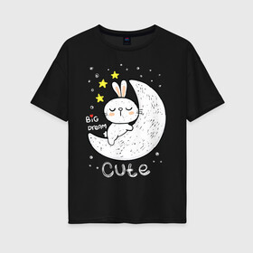 Женская футболка хлопок Oversize с принтом Милый зайчик на луне в Санкт-Петербурге, 100% хлопок | свободный крой, круглый ворот, спущенный рукав, длина до линии бедер
 | Тематика изображения на принте: baby | bunny | cute | fashion | kids | moom | rabbit | school | зайчик | заяц | кролик | луна | милый | на луне