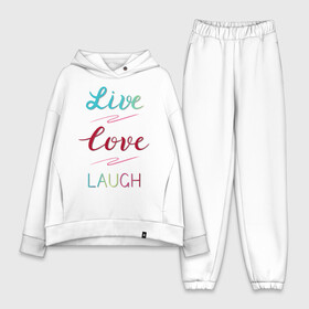 Женский костюм хлопок Oversize с принтом Live love laugh, Живи, люби в Санкт-Петербурге,  |  | laugh | live | love | живи | зеленый | красный | леттеринг | люби | розовый | смейся