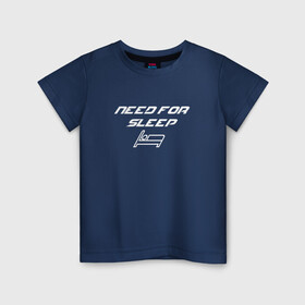 Детская футболка хлопок с принтом NEED FOR SLEEP | NFS в Санкт-Петербурге, 100% хлопок | круглый вырез горловины, полуприлегающий силуэт, длина до линии бедер | fo | need | nfs | sleep | speed | кровать | нфс | скорость | спать | хочу | шрифт