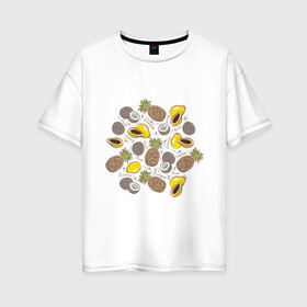 Женская футболка хлопок Oversize с принтом ананас папайя кокос в Санкт-Петербурге, 100% хлопок | свободный крой, круглый ворот, спущенный рукав, длина до линии бедер
 | ананас | ананасик | веган | вегетарианец | вегетарианство | здоровое питание | кокос | надписи | папайя | папая | рисунок | фрукты | фруторианец | фруторианство | экзотические