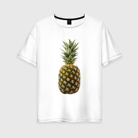 Женская футболка хлопок Oversize с принтом ананас в Санкт-Петербурге, 100% хлопок | свободный крой, круглый ворот, спущенный рукав, длина до линии бедер
 | ананас | еда | овощи | правильное питание | сладости | фрукты