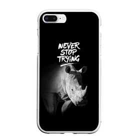 Чехол для iPhone 7Plus/8 Plus матовый с принтом Nnever stop trying в Санкт-Петербурге, Силикон | Область печати: задняя сторона чехла, без боковых панелей | meme | nnever stop trying | всегда пробьёмся | манера | мем | никогда не прекращай пытаться | носорог | образ действия | символ