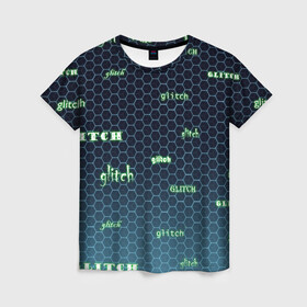 Женская футболка 3D с принтом Glitch в Санкт-Петербурге, 100% полиэфир ( синтетическое хлопкоподобное полотно) | прямой крой, круглый вырез горловины, длина до линии бедер | 404 | error | geek | glitch | гик | глюки | ошибка | треугольник