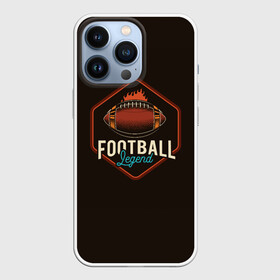 Чехол для iPhone 13 Pro с принтом Легенда Футбола в Санкт-Петербурге,  |  | american football | nfl | rugby | rugby 7 | американский футбол | бутсы | ворота | гол | защитник | игра | клуб | лига | мяч | нфл | пенальти | регби | регби 7 | регбилиг | соревнования | спорт | стадион | форвард