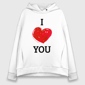 Женское худи Oversize хлопок с принтом I LOVE YOU HEART (Z) в Санкт-Петербурге, френч-терри — 70% хлопок, 30% полиэстер. Мягкий теплый начес внутри —100% хлопок | боковые карманы, эластичные манжеты и нижняя кромка, капюшон на магнитной кнопке | affection | cardiac | fondness | heart | i love you | love | loving | другу | любимая | любмый | любовь | любоф | любофф | любофь | надписи | надпись | подарок | подруге | сердечко | сердце | сердцевина | сердчишко | я тебя люблю