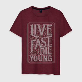Мужская футболка хлопок с принтом Live fast, die young в Санкт-Петербурге, 100% хлопок | прямой крой, круглый вырез горловины, длина до линии бедер, слегка спущенное плечо. | винтаж | жизнь | леттеринг | молодость | цитата