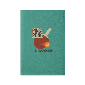 Обложка для паспорта матовая кожа с принтом ping-pong в Санкт-Петербурге, натуральная матовая кожа | размер 19,3 х 13,7 см; прозрачные пластиковые крепления | ping pong | sport | tennis | настольный теннис | пинг понг | ракетка | спорт | теннис