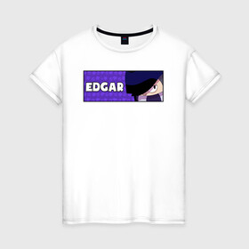 Женская футболка хлопок с принтом EDGAR (ПЛАШКА) в Санкт-Петербурге, 100% хлопок | прямой крой, круглый вырез горловины, длина до линии бедер, слегка спущенное плечо | android | brawl | brawl stars | clash | edgar | game | stars | андроид | игра | мобильные игры | эдгар