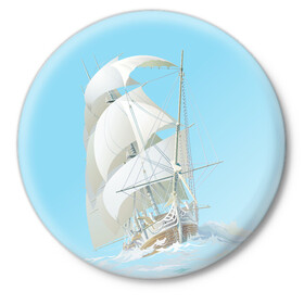 Значок с принтом The white wanderer в Санкт-Петербурге,  металл | круглая форма, металлическая застежка в виде булавки | ocean | sea | ship | волны | океан | парусник