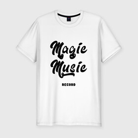 Мужская футболка хлопок Slim с принтом Magic Music Record | Black on White в Санкт-Петербурге, 92% хлопок, 8% лайкра | приталенный силуэт, круглый вырез ворота, длина до линии бедра, короткий рукав | black on white | magic | music | record | белая | знаменитость | музыкант | черный на белом