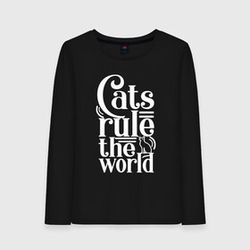 Женский лонгслив хлопок с принтом Кошки правят миром в Санкт-Петербурге, 100% хлопок |  | cat | cats | funny | kitten | kitty | meow | pet | rule the world | кот | котик | коты | кошка | кошки | правят миром