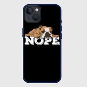 Чехол для iPhone 13 с принтом Ленивый Бульдог в Санкт-Петербурге,  |  | Тематика изображения на принте: animals | bulldog | dog | english | lazy | meme | memes | nope | английский | бульдог | дог | животные | ленивый | мем | нет | пес | собака