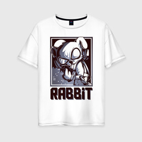 Женская футболка хлопок Oversize с принтом Rabbit в Санкт-Петербурге, 100% хлопок | свободный крой, круглый ворот, спущенный рукав, длина до линии бедер
 | арт | графика | животные | заяц | звери | кролик