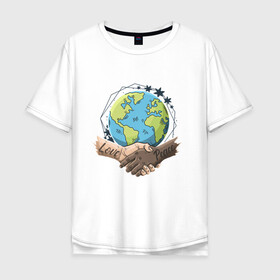 Мужская футболка хлопок Oversize с принтом Мир и Любовь в Санкт-Петербурге, 100% хлопок | свободный крой, круглый ворот, “спинка” длиннее передней части | love | peace | world | дружба | земля