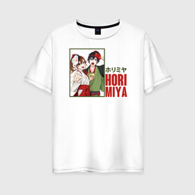 Женская футболка хлопок Oversize с принтом хоримия аниме в Санкт-Петербурге, 100% хлопок | свободный крой, круглый ворот, спущенный рукав, длина до линии бедер
 | anime | horimiya | kawaii | manga | shoujo | shoujomanga | аниме | манга | хоримия
