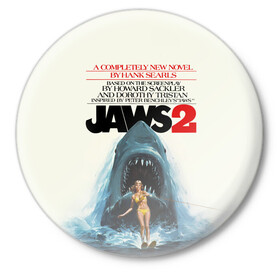 Значок с принтом Jaws 2 в Санкт-Петербурге,  металл | круглая форма, металлическая застежка в виде булавки | jaws | jaws 2 | jaws movie | кино | челюсти | челюсти 2 | челюсти фильм