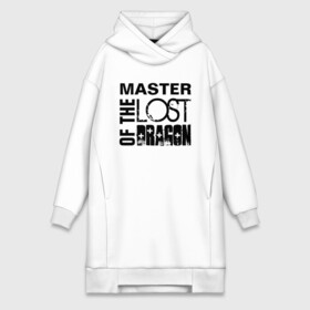 Платье-худи хлопок с принтом MASTER OF THE LOST DRAGON в Санкт-Петербурге,  |  | Тематика изображения на принте: master | иностранные | надписи | приколы | слова