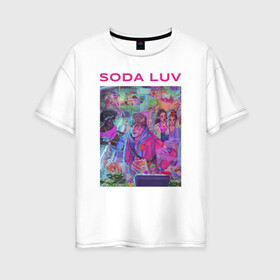 Женская футболка хлопок Oversize с принтом SODA LUV в Санкт-Петербурге, 100% хлопок | свободный крой, круглый ворот, спущенный рукав, длина до линии бедер
 | luv | melon | music | soda | sodaluv | бигасс | коми | лав | лого | лув | мелон | сода