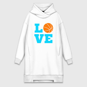 Платье-худи хлопок с принтом Love basketball в Санкт-Петербурге,  |  | basketball | game | nba | sport | streetball | баскетбол | баскетболист | игра | игрок | мяч | нба | спорт | стритбол | тренер