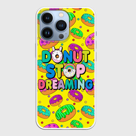 Чехол для iPhone 13 Pro с принтом DONUTS в Санкт-Петербурге,  |  | candys | children | donut | dreaming | food | rainbow | stop | вкусняшки | детские | еда | желтый | крем | мечты | надписи | пончики | сладости | текстуры