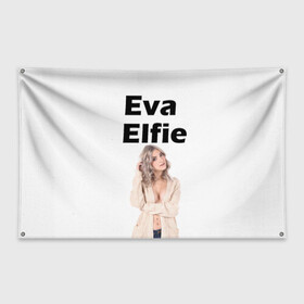Флаг-баннер с принтом Eva Elfie в Санкт-Петербурге, 100% полиэстер | размер 67 х 109 см, плотность ткани — 95 г/м2; по краям флага есть четыре люверса для крепления | eva elfie | eva elfie print | актер | актриса | ева элфи | кино
