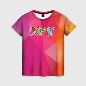 Женская футболка 3D с принтом POP IT | ПОП ИТ (Z) в Санкт-Петербурге, 100% полиэфир ( синтетическое хлопкоподобное полотно) | прямой крой, круглый вырез горловины, длина до линии бедер | 2021 | pop it | антистресс | лопни | лопни это | поп ит | попыт | симпл димпл