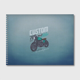Альбом для рисования с принтом Custom Bike в Санкт-Петербурге, 100% бумага
 | матовая бумага, плотность 200 мг. | Тематика изображения на принте: bike | custom | байк | байкер | кастом | мото | мотокросс | мотоцикл | скорость