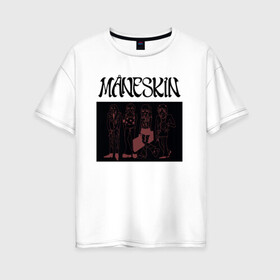 Женская футболка хлопок Oversize с принтом Maneskin в Санкт-Петербурге, 100% хлопок | свободный крой, круглый ворот, спущенный рукав, длина до линии бедер
 | maneskin | manskin | monskin | манескин | монскин