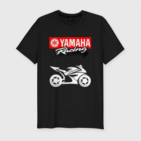 Мужская футболка хлопок Slim с принтом YAMAHA / ЯМАХА / RACING в Санкт-Петербурге, 92% хлопок, 8% лайкра | приталенный силуэт, круглый вырез ворота, длина до линии бедра, короткий рукав | Тематика изображения на принте: motorcycle | yamaha | yzf r6. | байк | байкер | мотоспорт | мототехника | мотоцикл | мотоциклист | скутер | ямаха