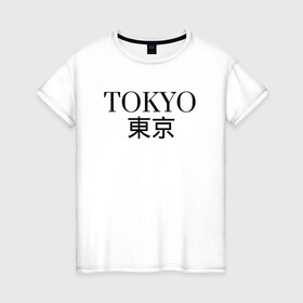 Женская футболка хлопок с принтом ------Tokyo------Япония в Санкт-Петербурге, 100% хлопок | прямой крой, круглый вырез горловины, длина до линии бедер, слегка спущенное плечо | в топе | в тренде | город | иероглифами | надпись | надпись токио | стильно | япония