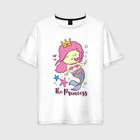Женская футболка хлопок Oversize с принтом Маленькая принцесса русалочка в Санкт-Петербурге, 100% хлопок | свободный крой, круглый ворот, спущенный рукав, длина до линии бедер
 | девочка | любовь | море | морские звезды | океан | русалка | русалочка | сердечки
