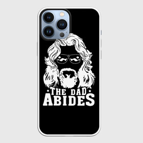 Чехол для iPhone 13 Pro Max с принтом The dad ABIDES в Санкт-Петербурге,  |  | dude | jeff bridges | the big lebowski | большой лебовский | джефф бриджес | трафарет | фильм | чувак