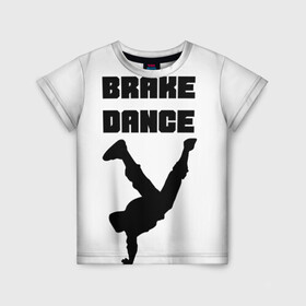 Детская футболка 3D с принтом Brake Dance в Санкт-Петербурге, 100% гипоаллергенный полиэфир | прямой крой, круглый вырез горловины, длина до линии бедер, чуть спущенное плечо, ткань немного тянется | Тематика изображения на принте: brake dance | dance | брейк данс | танцы