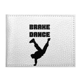 Обложка для студенческого билета с принтом Brake Dance в Санкт-Петербурге, натуральная кожа | Размер: 11*8 см; Печать на всей внешней стороне | brake dance | dance | брейк данс | танцы