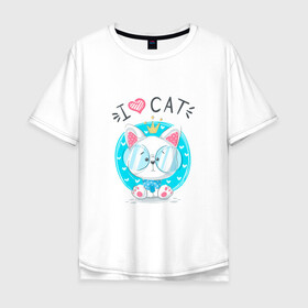 Мужская футболка хлопок Oversize с принтом Я люблю кота в Санкт-Петербурге, 100% хлопок | свободный крой, круглый ворот, “спинка” длиннее передней части | cat | kawaii | kitten | kitty | блатной | кот | котенок | котик | кошачьи | кошка | милый