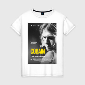 Женская футболка хлопок с принтом Kurt Cobain (Montage of heck) в Санкт-Петербурге, 100% хлопок | прямой крой, круглый вырез горловины, длина до линии бедер, слегка спущенное плечо | 2021 | kobain | kurt cobain | nirvana | брендовые | в подарок | кобейн | курт | курт кобейн | любимой | любимому | любовь | модная | нирвана | оверсайз | с надписями | с прикольным фразами | с прикольными надписями