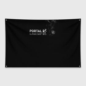 Флаг-баннер с принтом Portal 2 1 в Санкт-Петербурге, 100% полиэстер | размер 67 х 109 см, плотность ткани — 95 г/м2; по краям флага есть четыре люверса для крепления | cube | gaben | half life | portal 2 | steam