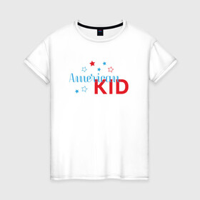 Женская футболка хлопок с принтом Американский мальчик в Санкт-Петербурге, 100% хлопок | прямой крой, круглый вырез горловины, длина до линии бедер, слегка спущенное плечо | америка | арт | иллюстрация | мальчик | ребенок