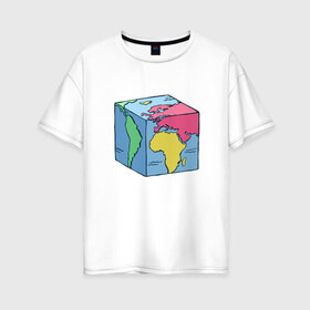 Женская футболка хлопок Oversize с принтом Квадратный глобус земли в Санкт-Петербурге, 100% хлопок | свободный крой, круглый ворот, спущенный рукав, длина до линии бедер
 | art | cube | cubic | earth | europe | funny | globe | globus | humor | illustration | map | south america | америка | арт | африка | евразия | европа | земля | иллюстрация | карта | континенты | кубизм | кубическая карта | планета | прикол