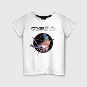 Детская футболка хлопок с принтом VOYAGER в Санкт-Петербурге, 100% хлопок | круглый вырез горловины, полуприлегающий силуэт, длина до линии бедер | Тематика изображения на принте: space | voyager | амс | вояджер | зонд | космос | планеты | сатурн | уран | юпитер