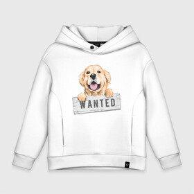 Детское худи Oversize хлопок с принтом Dog Wanted в Санкт-Петербурге, френч-терри — 70% хлопок, 30% полиэстер. Мягкий теплый начес внутри —100% хлопок | боковые карманы, эластичные манжеты и нижняя кромка, капюшон на магнитной кнопке | cute | dog | wanted | woof | гав | забавный | пес | песель | песик | смешной | собака | собачка | щенок