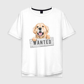 Мужская футболка хлопок Oversize с принтом Dog Wanted в Санкт-Петербурге, 100% хлопок | свободный крой, круглый ворот, “спинка” длиннее передней части | cute | dog | wanted | woof | гав | забавный | пес | песель | песик | смешной | собака | собачка | щенок