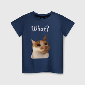 Детская футболка хлопок с принтом The shusha What? в Санкт-Петербурге, 100% хлопок | круглый вырез горловины, полуприлегающий силуэт, длина до линии бедер | cat | shusha | what | кошка | что
