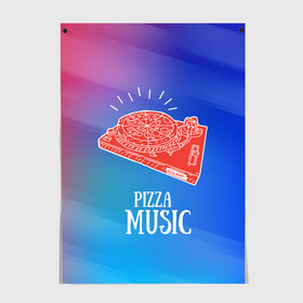 Постер с принтом PIZZA MUSIC в Санкт-Петербурге, 100% бумага
 | бумага, плотность 150 мг. Матовая, но за счет высокого коэффициента гладкости имеет небольшой блеск и дает на свету блики, но в отличии от глянцевой бумаги не покрыта лаком | d.j | dj | pizza | диджей | музыка | музыканту | пицца | прикол | шутка